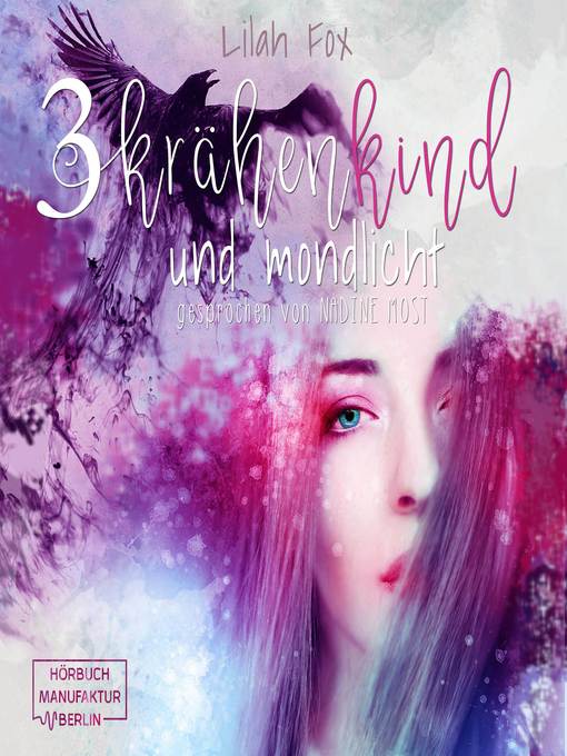 Title details for Krähenkind und Mondlicht--The Morgain Chroniken, Band 3 by Lilah Fox - Available